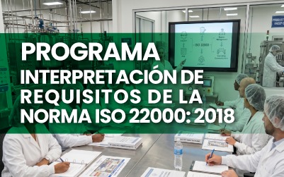 PROGRAMA INTERPRETACIÒN DE REQUISITOS DE LA NORMA ISO 22000: 2018